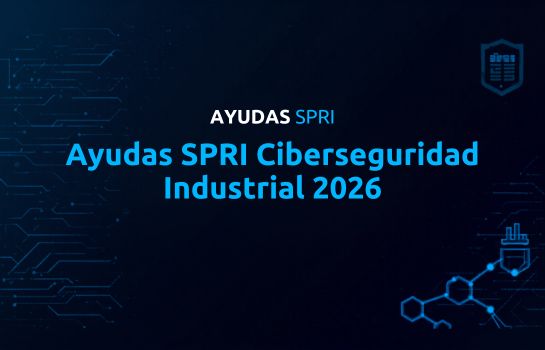 Ciberseguridad_Industrial2026_SPRI Ayudas ciberseguridad industrial SPRI 2026 para empresas vascas