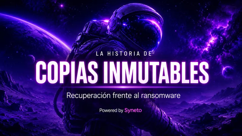Copias de seguridad inmutables frente al ransomware Caso de éxito sobre copias de seguridad inmutables para mejorar la recuperación frente al ransomware