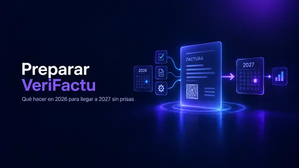 Ilustración sobre cómo preparar VeriFactu durante 2026 para llegar a 2027 con el sistema de facturación listo